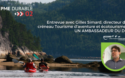 Entrevue avec Gilles Simard, directeur du créneau Tourisme d’aventure et écotourisme : un ambassadeur du DD